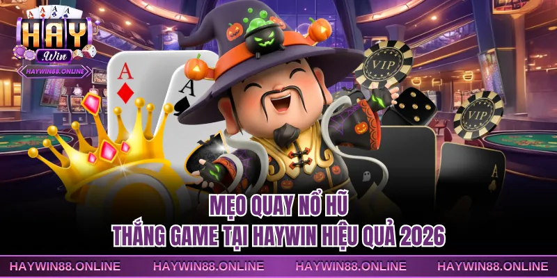 Mẹo quay nổ hũ